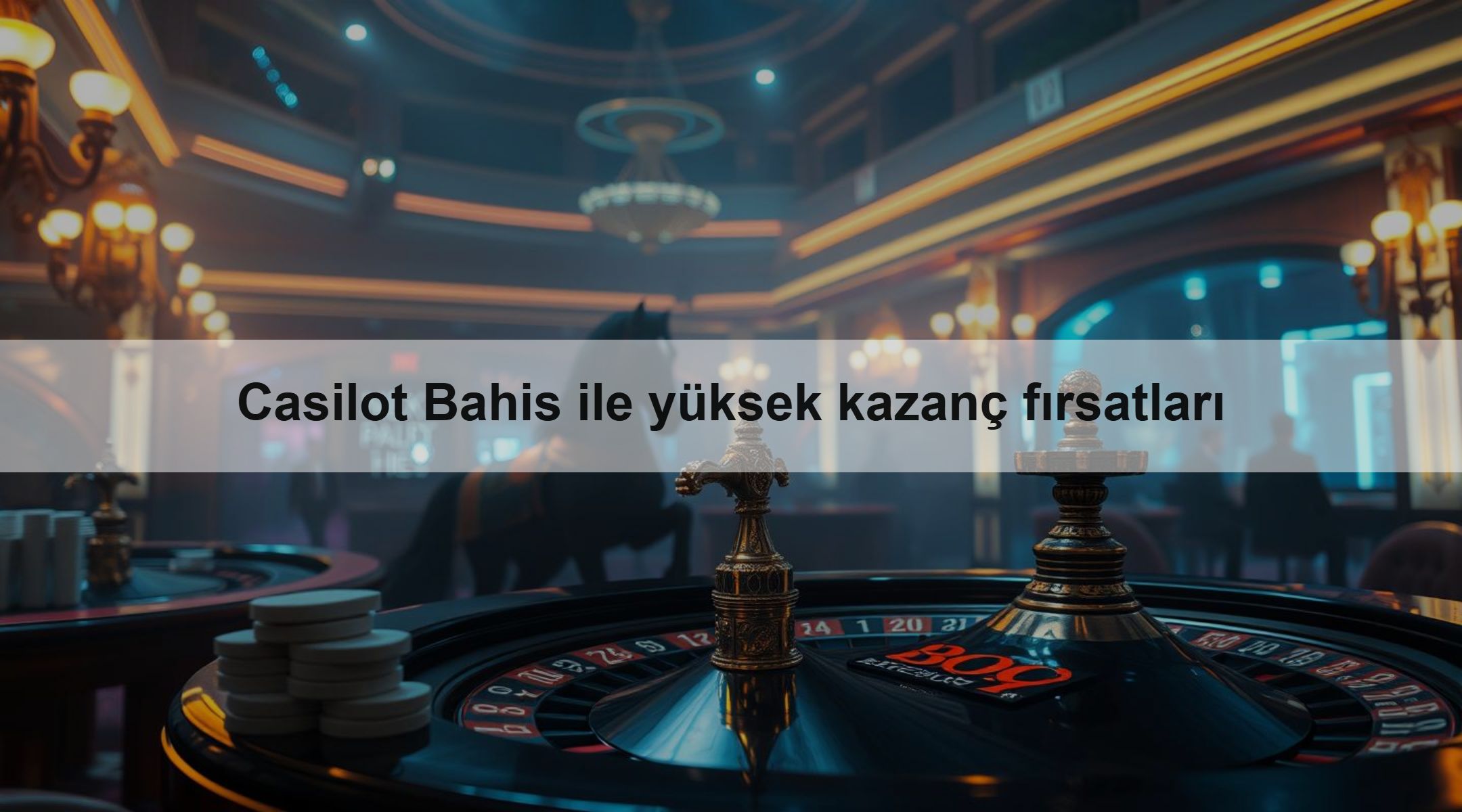 Casilot Bahis ile yüksek kazanç fırsatları