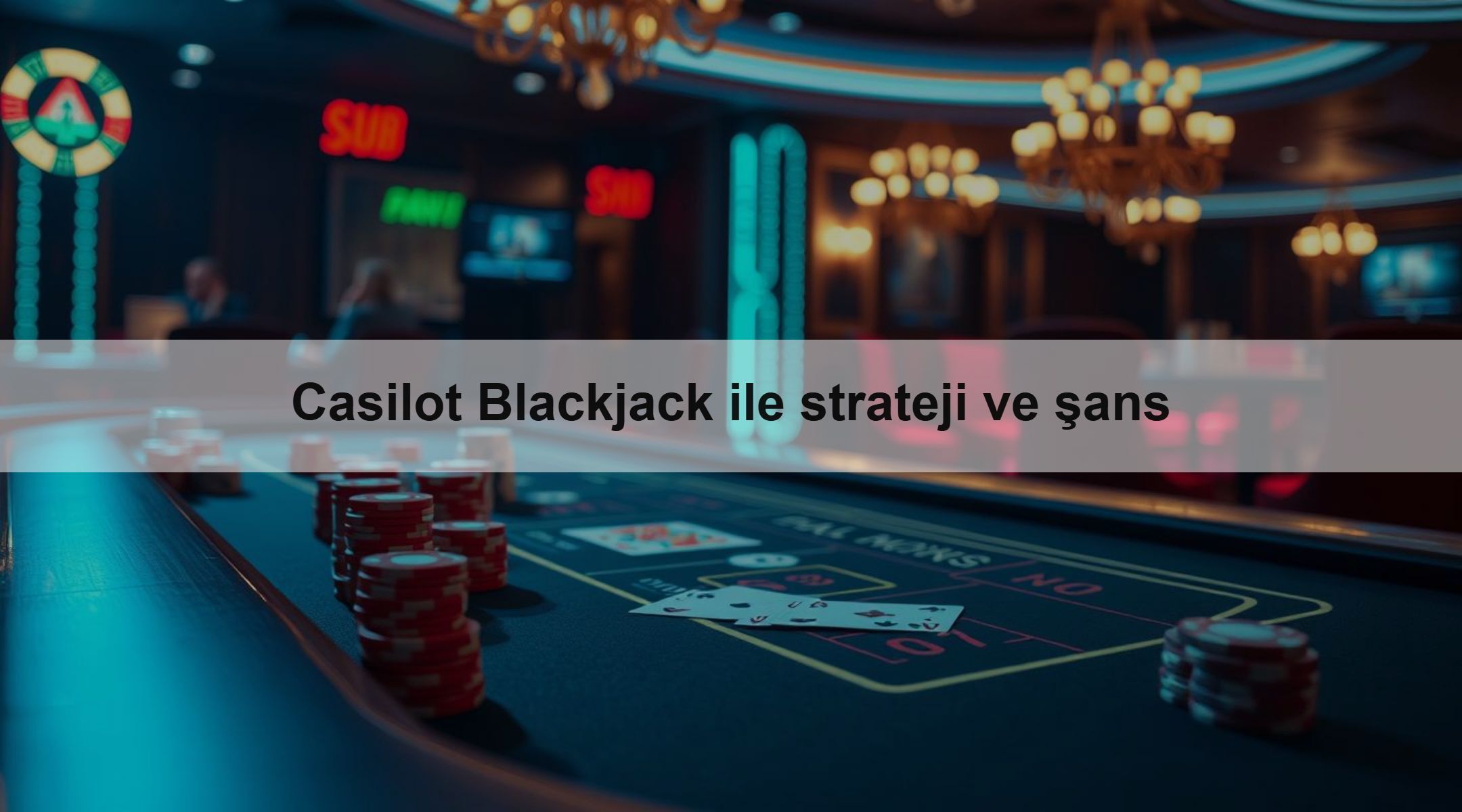 Casilot Blackjack ile strateji ve şans